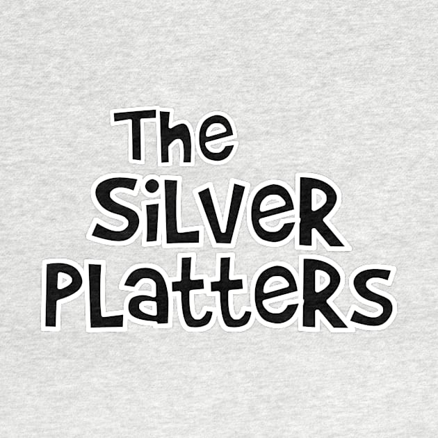 Brady Silver Platters by GloopTrekker